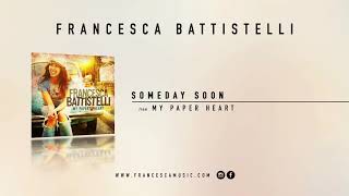 Francesca Battistelli  quotSomebody Soonquot Official Audio [upl. by Inerney]