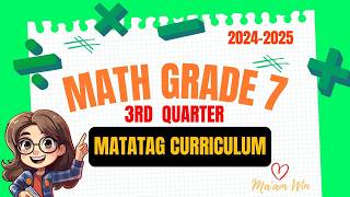 3RD Quarter Math Class Grade 7 MATATAG CURRICULUM [upl. by Mharg]