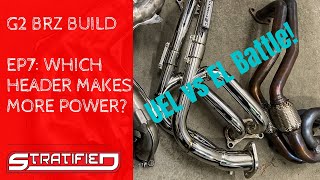 2022 BRZ Build EP7 Which Makes More Power EL vs UEL Header [upl. by Seidule]