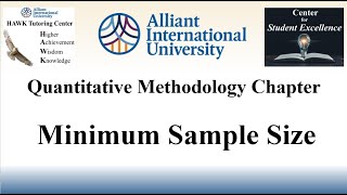 Quantitative Dissertation Methodology Section Video 09 Minimum Sample Size [upl. by Osnerol]