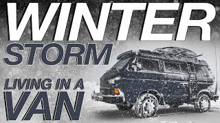 Winter Storm In a Van  Living The Van Life [upl. by Avir]