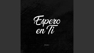 Espero en Ti [upl. by Radley]