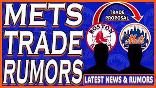 Mets TRADE Rumors  MetsRed Sox Trade  New York Mets  Mets News  MLB [upl. by Drofyar]