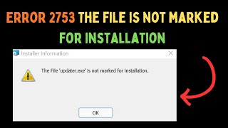 How to Fix Error 2753 The file is not marked for installation on Windows 11 [upl. by Miof Mela]