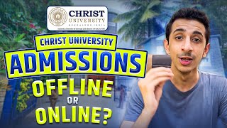 Christ University ADMISSIONS OFFLINE OR ONLINE   Watch before you apply 🤯 [upl. by Keon]