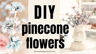 DIY Pine Cone Flowers for Any Season  DIY Home Decor Ideas [upl. by Anissa]