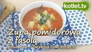 Szybka zupa pomidorowa z fasolą  KOTLETTV [upl. by Marrilee623]