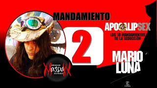 Ap02  Mandamiento 2  IMPÓN TU PRESENCIA  Apocalipsex  Mario Luna  Audios de Marcuxx [upl. by Enirahtac]