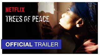 Trees of Peace  Official Trailer [upl. by Retloc]