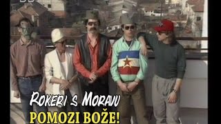 Rokeri s Moravu  Pomozi Boze  Official Video 1990 [upl. by Anos8]