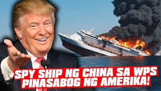 Grabe Amerika Pinasabog ang Spy Ship ng China sa WEST PH SEA [upl. by Seed]