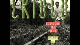 Criolo Convoque Seu Buda [upl. by Stoller]