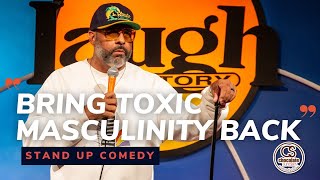 Bring Toxic Masculinity Back  Comedian Bo Dacious  Chocolate Sundaes Standup Comedy [upl. by Dyob658]