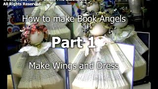 Yokos Art Class  Making Recycled Book Angels Video Tutorial PART 1 [upl. by Prima508]