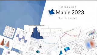 Introducing Maple 2023 for Industry [upl. by Starobin]