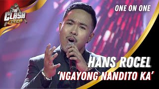 Hans Rocel gives his best performance of ‘Ngayong Nandito Ka’  The Clash 2024 [upl. by Yerhcaz147]