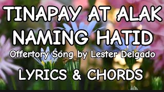 Tinapay at Alak Naming Hatid by Lester Delgado  Offertory Song Cover with Lyrics and Chords [upl. by Ameerak162]