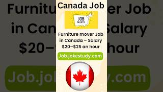 Furniture mover Job in Canada – Salary 20–25 an hour job jobvacancy jobsearch job jobnews [upl. by Nomihs140]