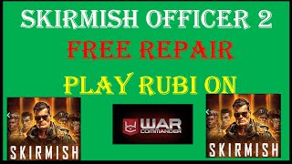 War Commander SKIRMISH OFFICER 2  COPPERHEAD FREE REPAIR PLAY RUBI ON [upl. by Ataymik]