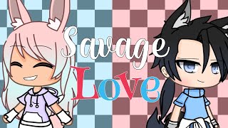 Savage love GLMV Gacha life Inspired by Aswani Meow and Bloomkyz [upl. by Eelrac]