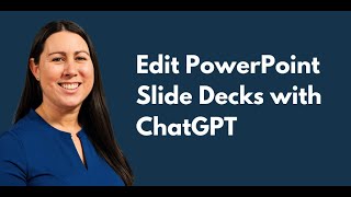 Use ChatGPT 4 to Edit PowerPoint Slide Decks [upl. by Reede947]