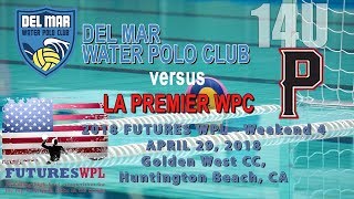 20180429 14U Del Mar v LA Premier Futures wknd 4 Game 3 [upl. by Ariuqahs]