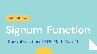 Signum function with graph Class 11  Maths  CBSE  NCERT [upl. by Anilehs]