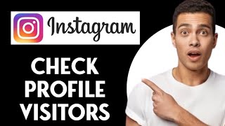 How To Check Profile Visitors On Instagram [upl. by Lorin774]