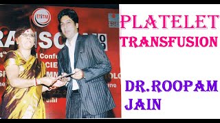 Platelet Transfusion  Preparation Types Guidelines Indication ENGLISH By DR ROOPAM JAIN [upl. by Nayb]