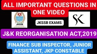 JampK Reorganisation Act2019  important questions asked by JKSSB  GK of Jammu and Kashmir [upl. by Atteuqnas]