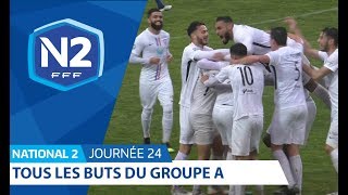 24ème journée  National 2A  Tous les buts [upl. by Oria]