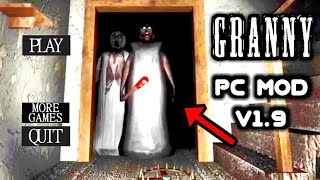 Granny v19 PC New Update Gameplay [upl. by Leizo470]