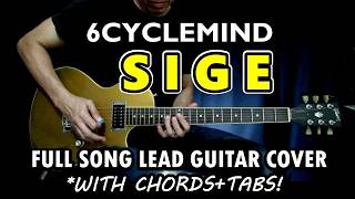 Sige  6cyclemind  Full Song Lead Guitar Cover with Chords and Tabs Slow Version [upl. by Niboc]