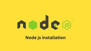 Node js Installation [upl. by Tri933]