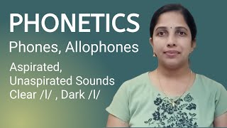 Phonetics  Session 16  Phones amp Allophones  AMBILYS PHONETRICKS [upl. by Arrim678]