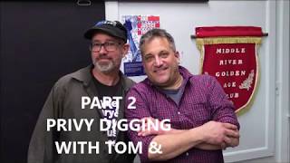 PRIVY DIGGING presentation with Tom Salvatore amp Mike Frechette part 2 [upl. by Lucic]