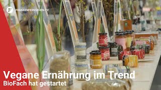 BIOFACH gestartet Vegane Ernährung im Trend [upl. by Riggins]