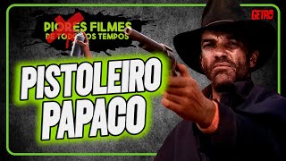 UM PISTOLEIRO CHAMADO PAPACO  Pérola Trash do Cinema Nacional [upl. by Schiro]