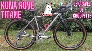 Gravel Kona Rove titane [upl. by Gault]