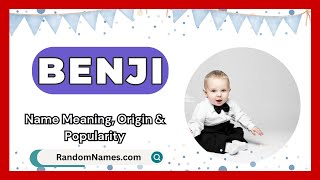 Benji  Baby Boy Name Meaning Origin amp Popularity  RandomNamescom [upl. by Lemuela693]