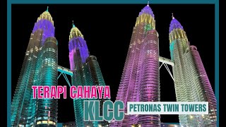 TERAPI CAHAYA DI KLCC PETRONAS TWIN TOWERS [upl. by Knudson]