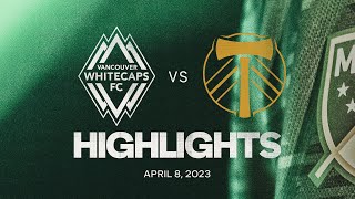 HIGHLIGHTS  Vancouver Whitecaps FC vs Portland Timbers  April 8 2023 [upl. by Ellehcer]