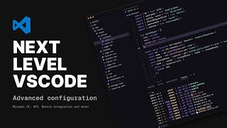 Configuring VSCode To The Next Level [upl. by Assiluj480]