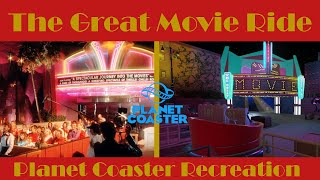 The Great Movie Ride  2021 Planet Coaster Ride Recreation [upl. by Annaliese]