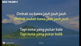 Lirik Lagu ANGIN DATANG KASIH KABAR  BALE PULANG 2 Terjemahan cover [upl. by Ethbin576]