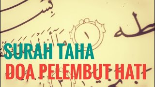 Quran Surah Taha Ayat 1  5  Doa Pelembut Hati [upl. by Tatianna]