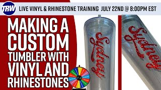 Live Custom Tumbler Rhinestone and Vinyl Training Monday July 22nd  8pm Est [upl. by Der663]