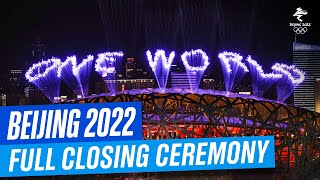 Full Closing Ceremony  Beijing2022 [upl. by Lauryn113]