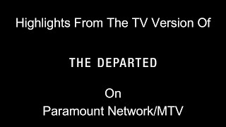 Highlights From The TV Version Of Departed TV Version Paramount NetworkMTV Version Incomplete [upl. by Kanya]