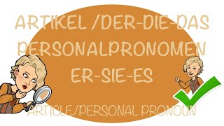 Deutsch lernen  Artikel  Personalpronomen  der die das  er sie es  German article  A1 [upl. by Elora206]